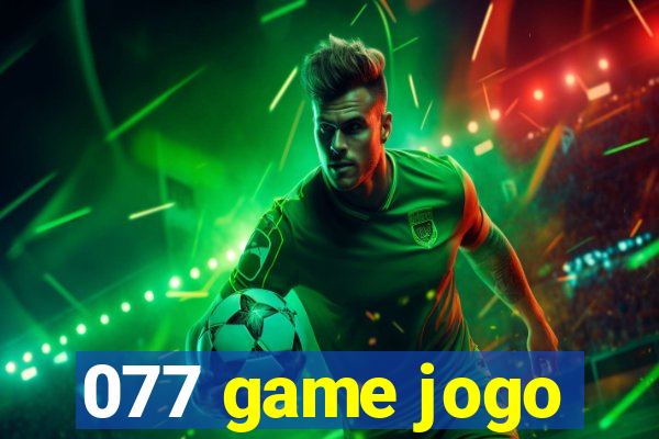 077 game jogo